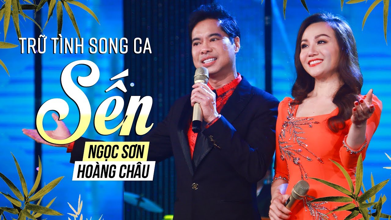 SẾN - NGỌC SƠN ft HO&Agrave;NG CH&Acirc;U | Tuyệt Phẩm Song Ca Trữ T&igrave;nh 2020 Hay Nhất