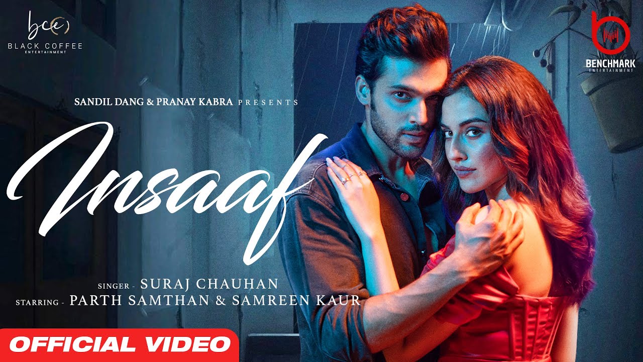 INSAAF (Official Video) Suraj Chauhan| Parth Samthaan| Samreen Kaur| Rav D | Latest Hindi Songs 2021