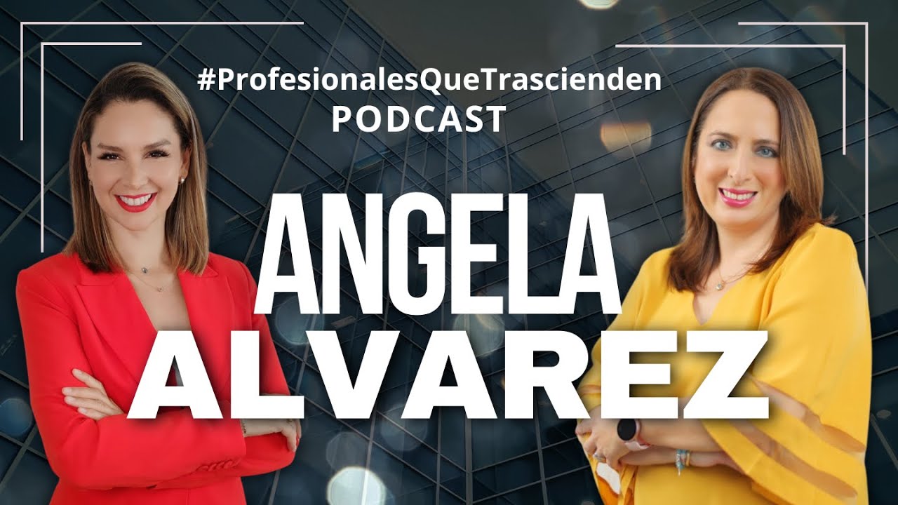 ✅ EP 07 Angela Alvarez - LA DIVERSIDAD COMO MOTOR DEL &Eacute;XITO: ABRAZA LA RIQUEZA DE LAS DIFERENCIAS