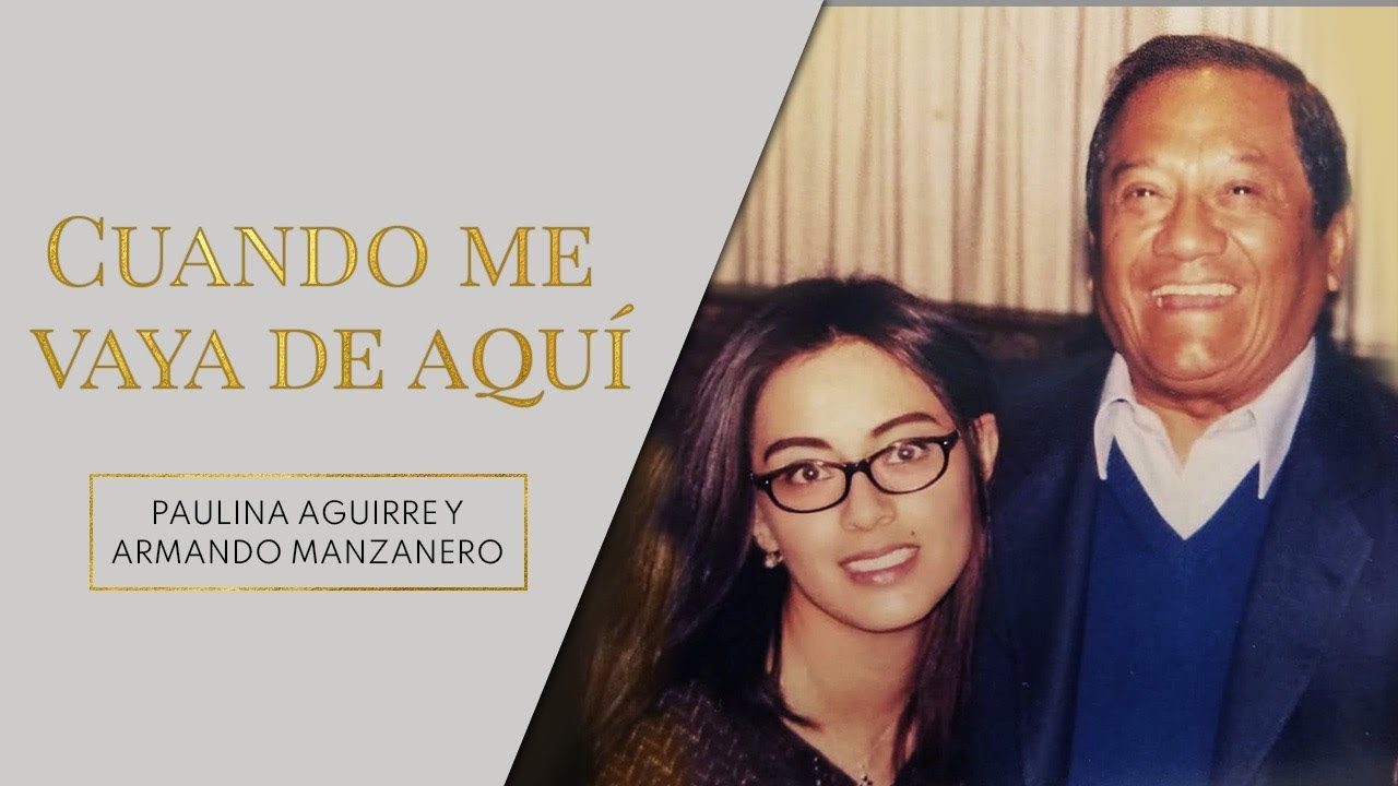 Cuando me vaya de aquí- Armando Manzanero y Paulina Aguirre (Audio Official) DUETO