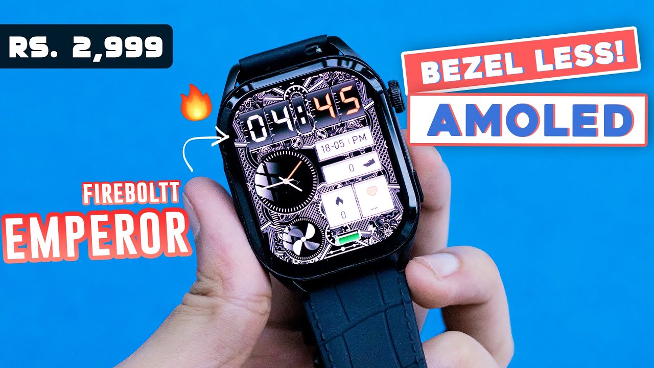 Fire Boltt Emperor Smartwatch Review 🔥 Bezel Less AMOLED Smartwatch Under 3000