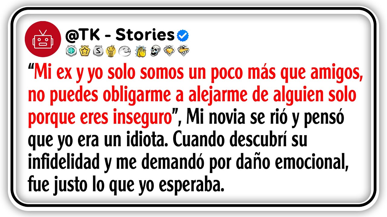 “Mi ex y yo solo somos un poco más que amigos, no puedes obligarme a alejarme de alguien solo...