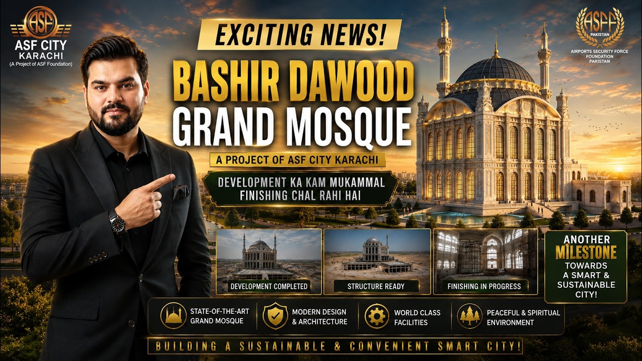 🔥 Bashir Dawood Grand Mosque Development Update 2026 | ASF City Karachi Latest Progress