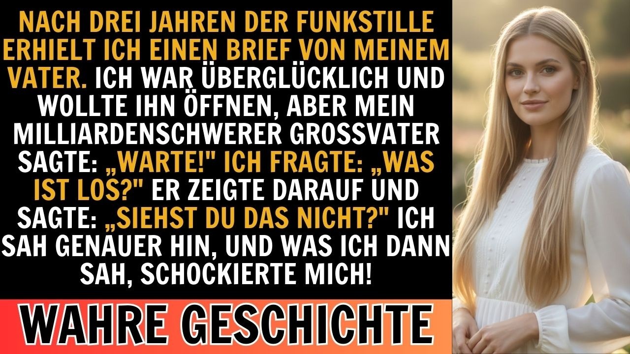 Nach drei Jahren Funkstille bekam ich einen Brief von meinem Vater. Doch als ich genauer hinsah…