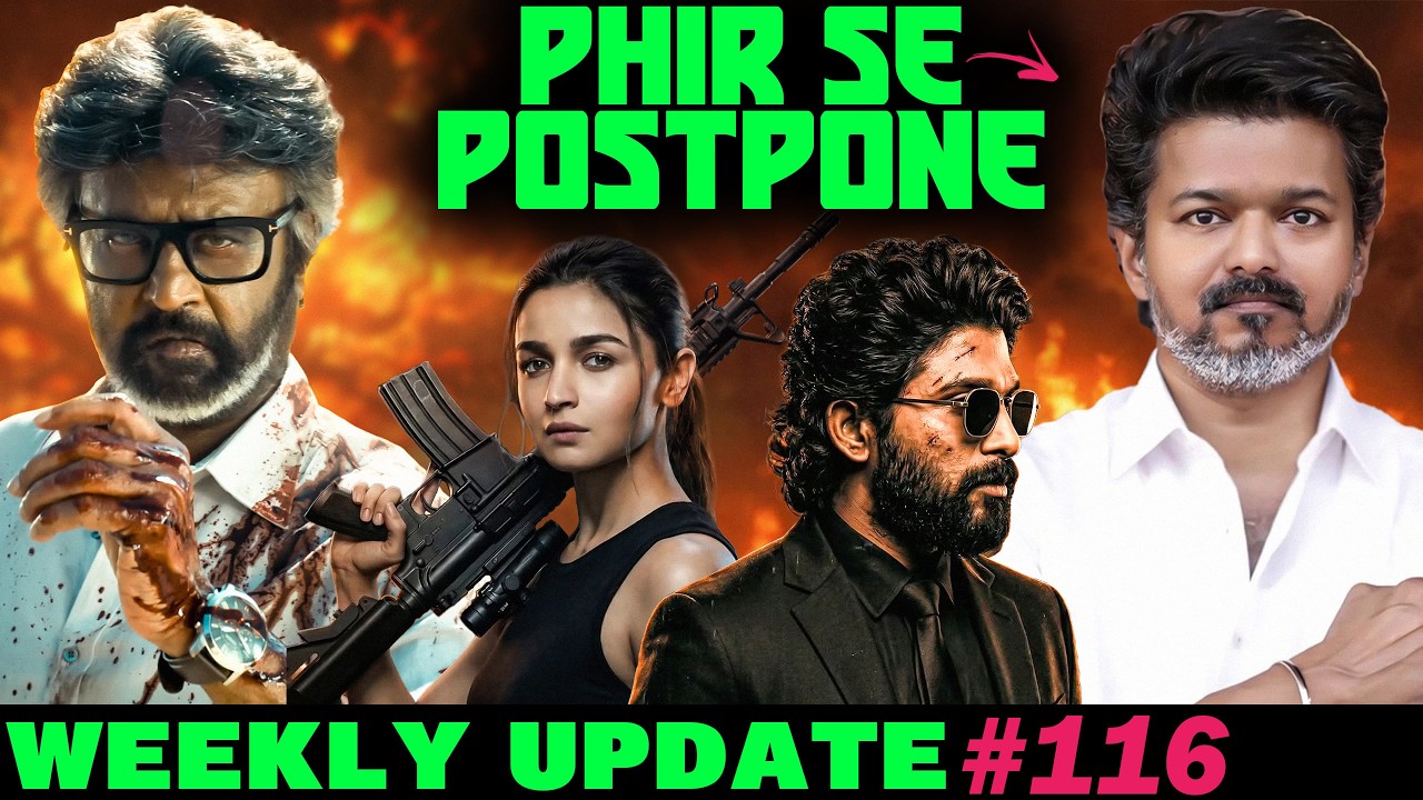 Weekly Updates #116 - Jana Nayagan Release Delayed Again | AA 23 x LK 7 | Jailer 2 | Alpha
