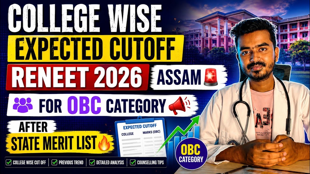 College wise expected cutoff ReNeet 2026 for obc category assam 📢📢 after State merit list 🔥🔥 