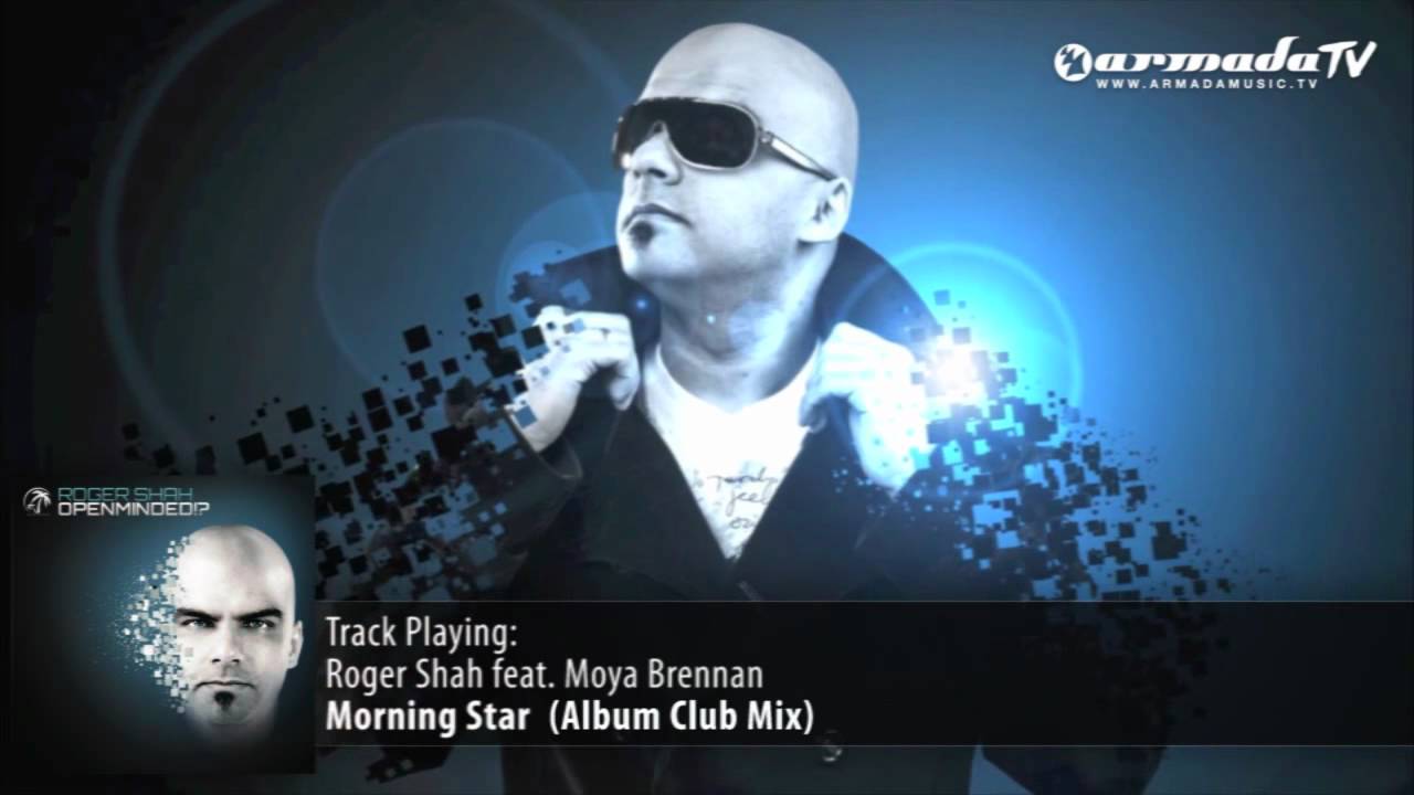 Roger Shah feat. Moya Brennan - Morning Star (Album Club Mix)