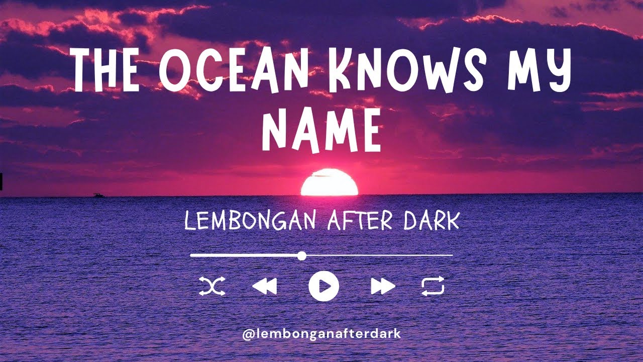 The Ocean Knows My Name | Island Folk | Lembongan After Dark
