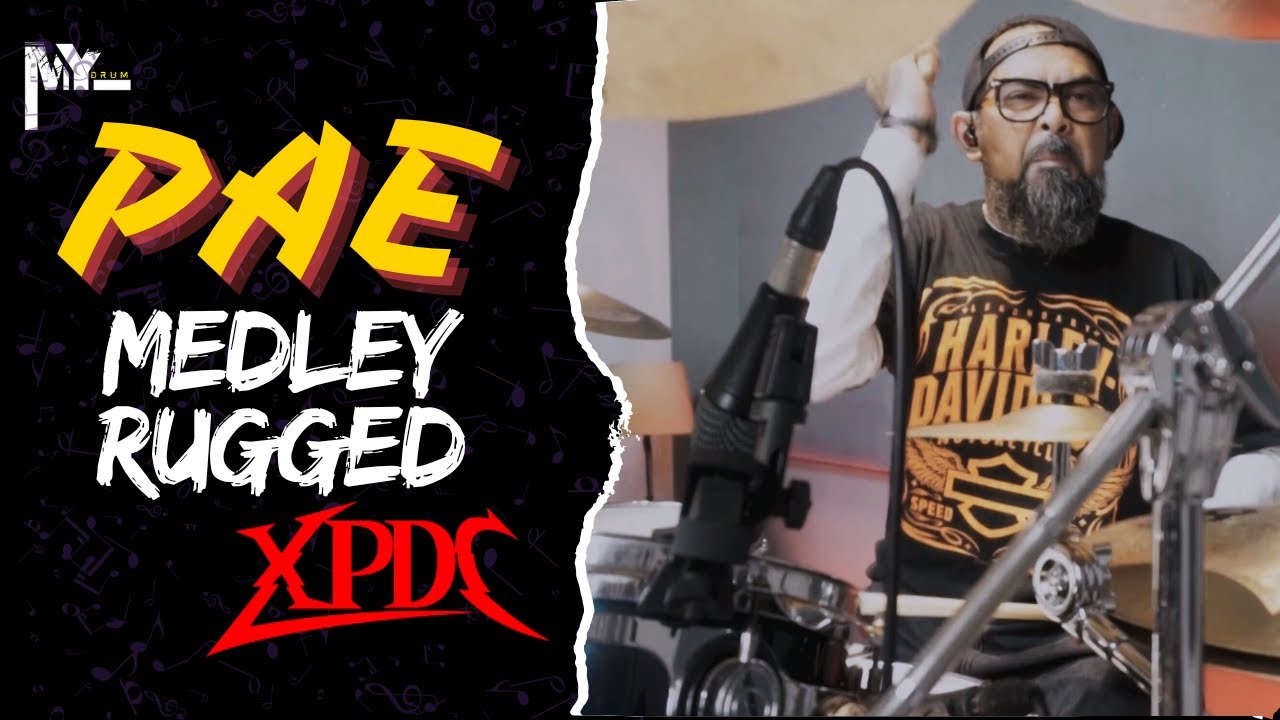 Medley Rugged - Bahalol,Talam Dua Muka,Tak Nak Jadi Soh Chai (XPDC) (drum play through by Pae)