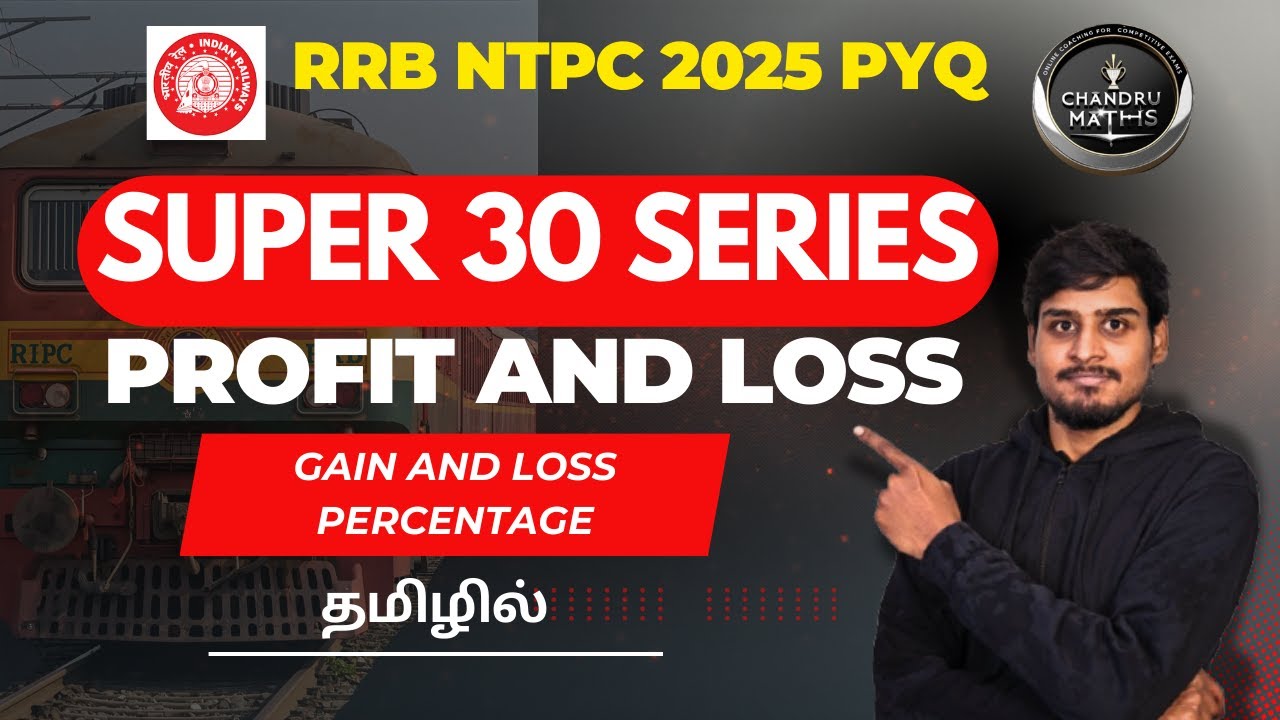 RRB NTPC Maths Super 30 Series | 17  Profit and Loss - Gain and Loss Percentage