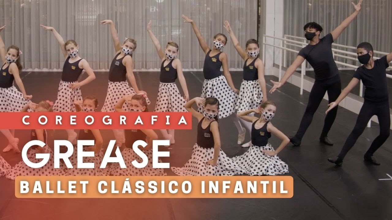 Coreografia Grease - Ballet Infantil