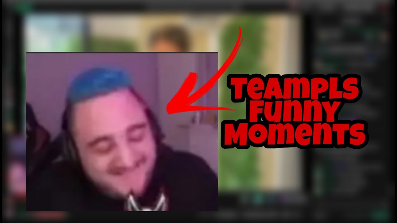 Teampls Funniest Moments