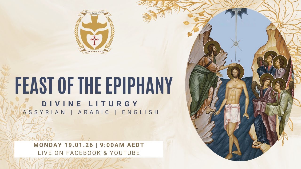Divine Liturgy (Assyrian) | 19.01.26 Feast of The Epiphany
