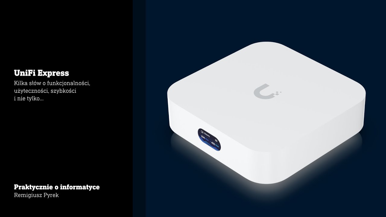 UniFi Express funkcjonalność, użyteczność, szybkość i nie tylko…