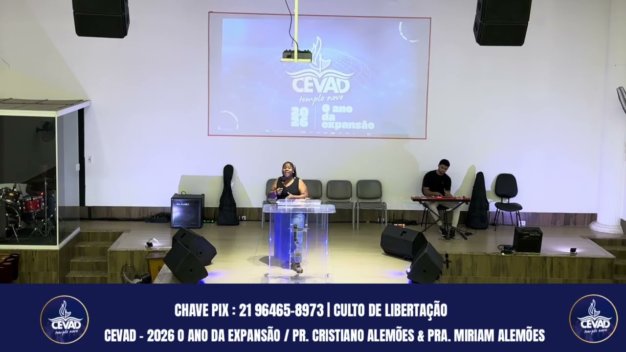 🔥 CULTO DE LIBERTAÇÃO - CEVAD 2026, O ANO DA EXPANSÃO 🔥