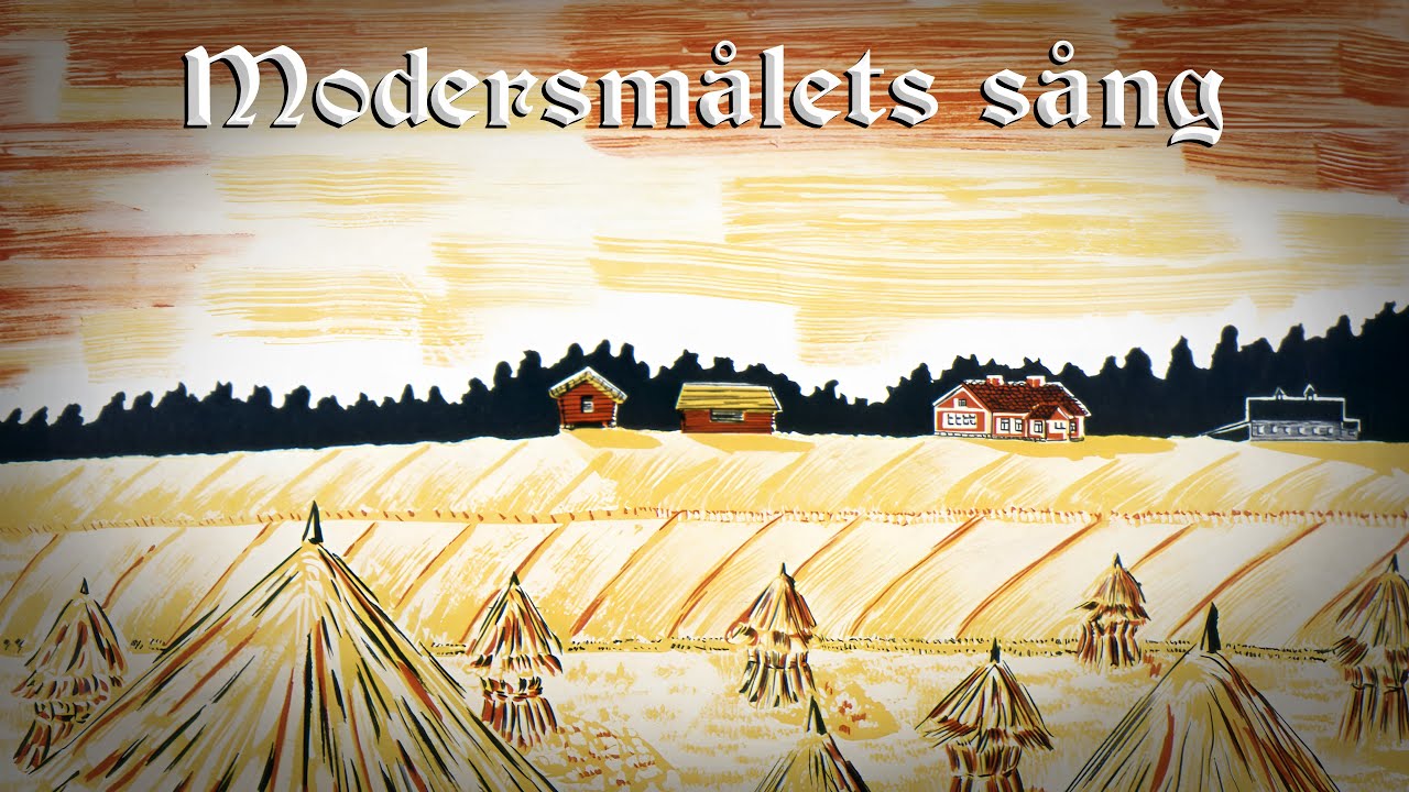 Modersmålets sång - Fenno-Swedish unofficial anthem
