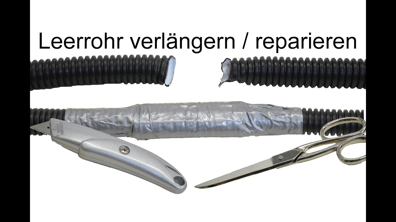 Leerrohr verlängern / reparieren