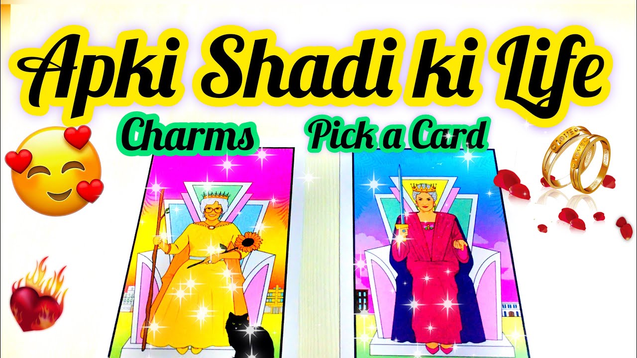 PICK CARD-APKI SHAADI KE BAAD KI LIFE- LOVE TAROT- WHO YOU WILL MARRY & LIFE AFTER -MWT- اس کا احساس