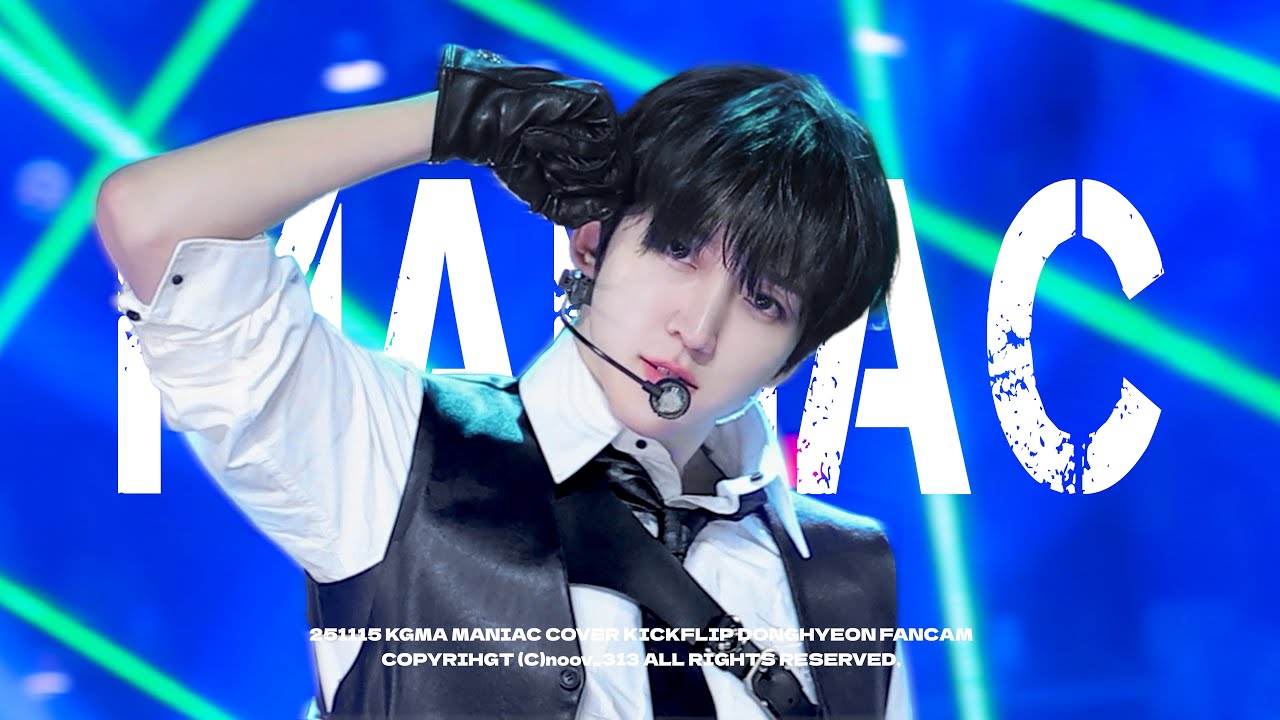 251115 KGMA - 킥플립(KickFlip)'매니악'(MANIAC) COVER 동현 직캠DONGHYEON FANCAM