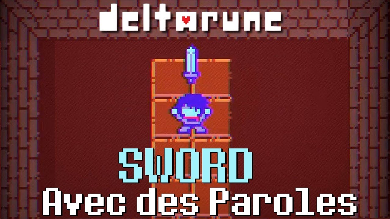 🎶 SWORD Avec des Paroles [Deltarune] Cover FR