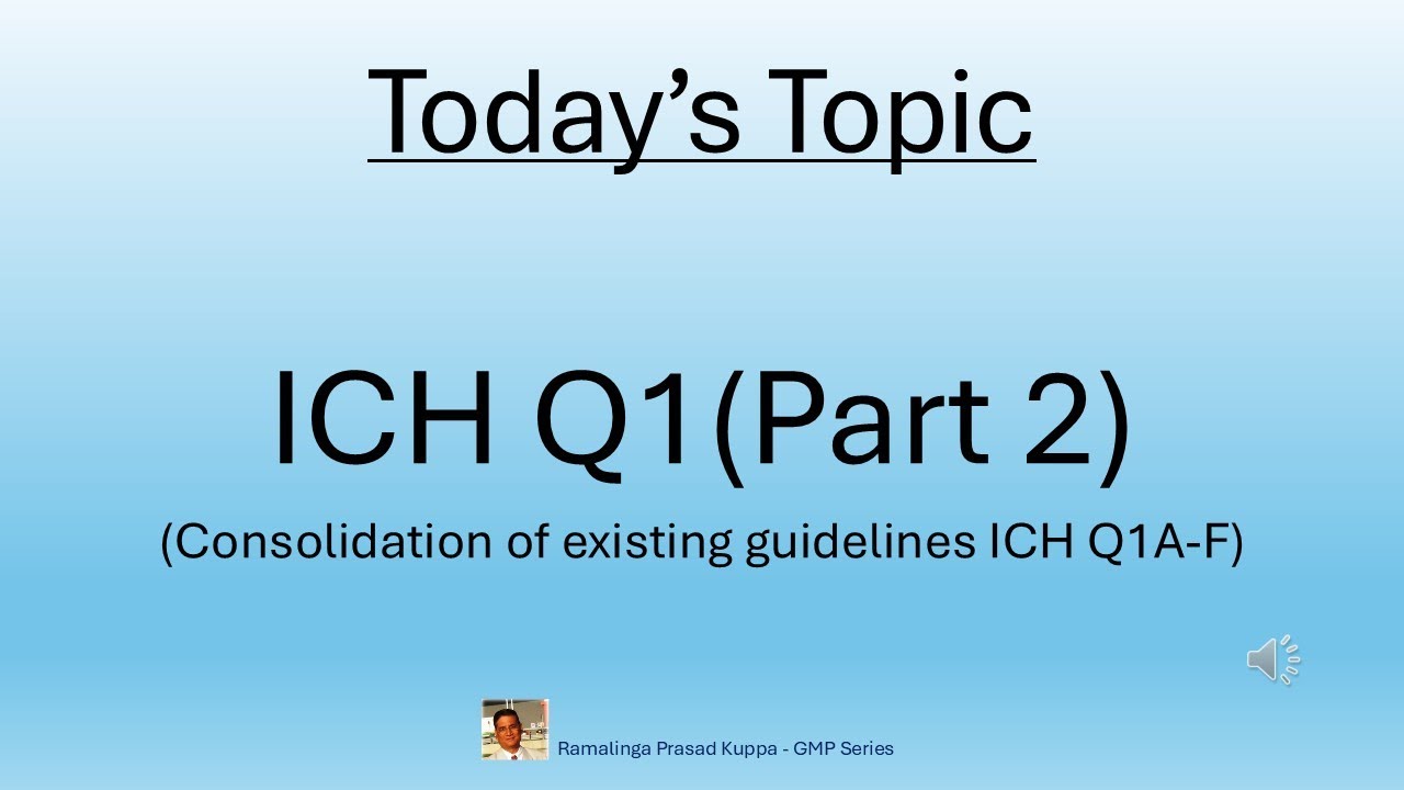 ICH Q1 Latest Part 2