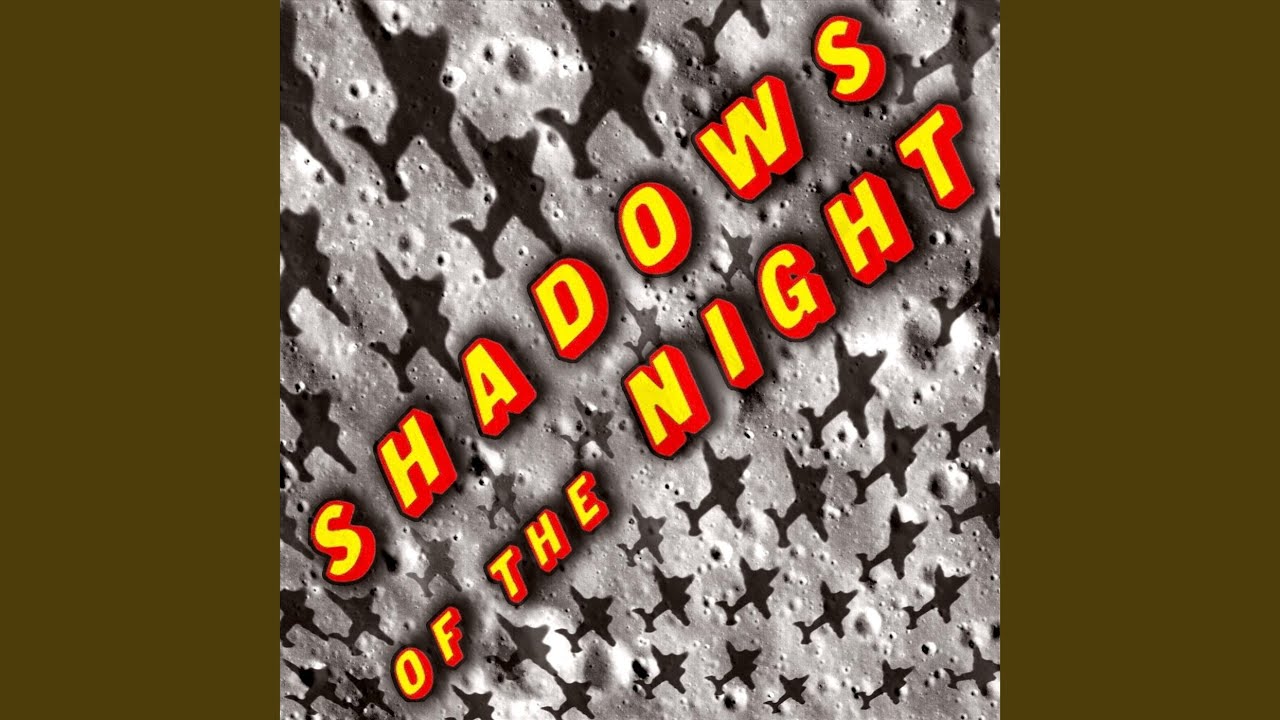 Shadows of the Night