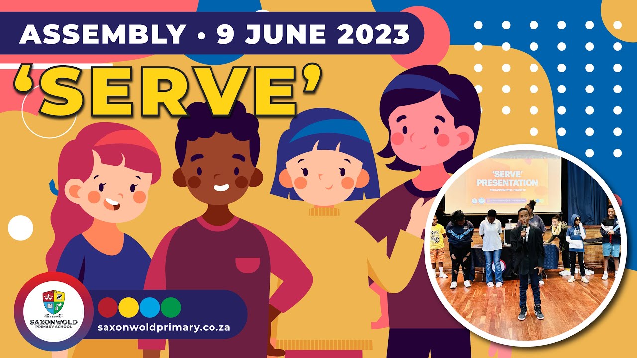 'Serve' Assembly · Friday, 9 June 2023