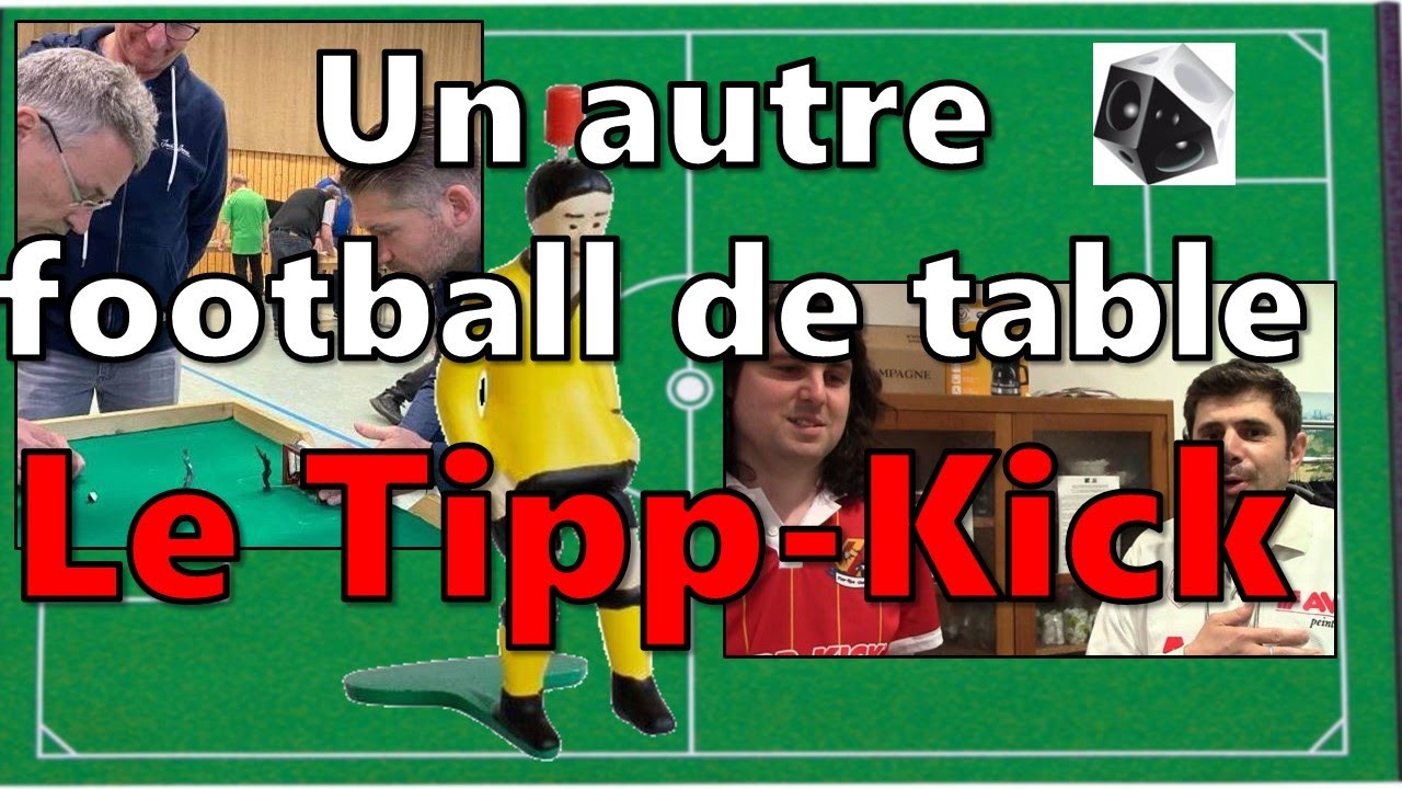 Un autre football de table : le Tipp-Kick