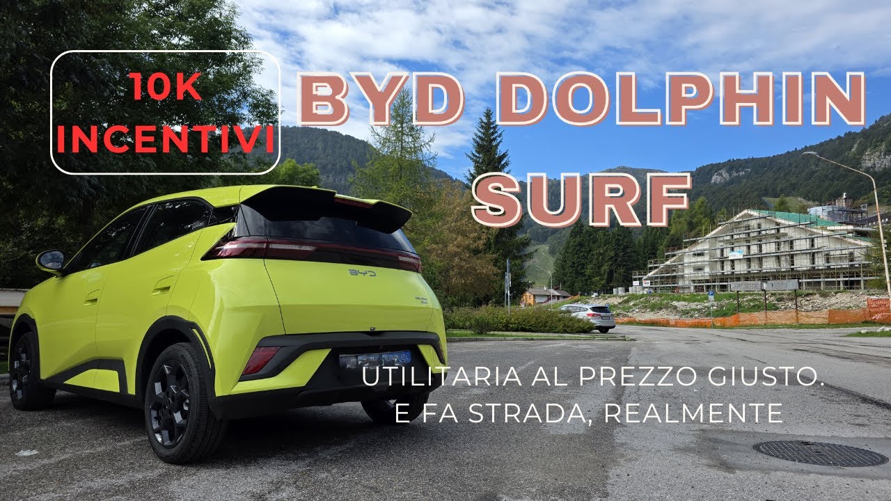 BYD DOLPHIN SURF | provo la versione BOOST | quella più equilibrata | fa 300KM, la portiamo ovunque!