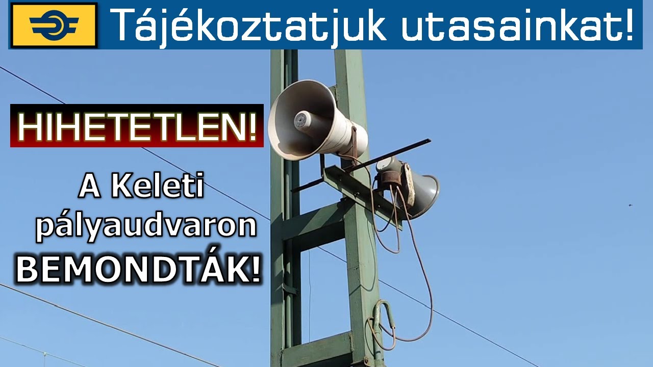 Hallottad már a MÁV LEGFONTOSABB Bemondását? | Tájékoztatások a vasúton
