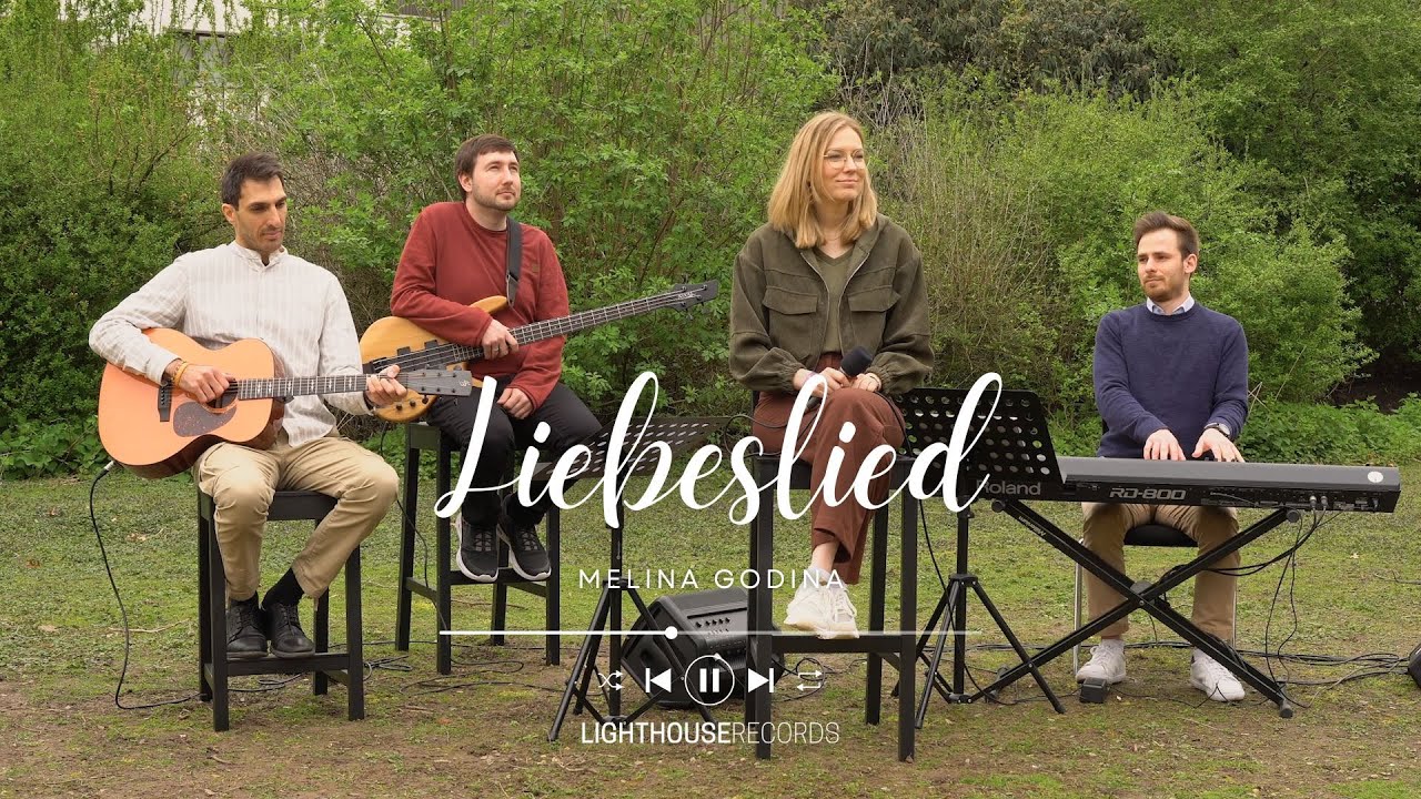 Liebeslied Akustik | Melina Godina | LighthouseRecords | Worship Music