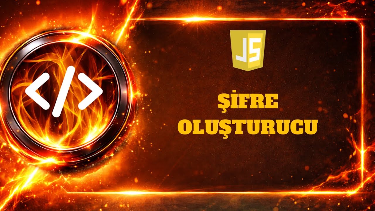 JAVASCRIPT PROJELERİ - ŞİFRE OLUŞTURUCU