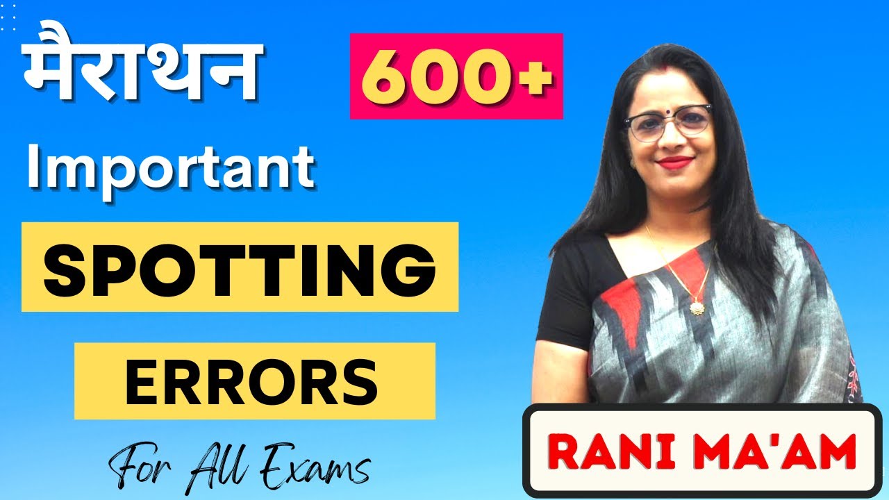 Marathon of Spotting Errors | SSC CGL, CPO, CDS, NDA | Sentence Correction | English With Rani Ma'am