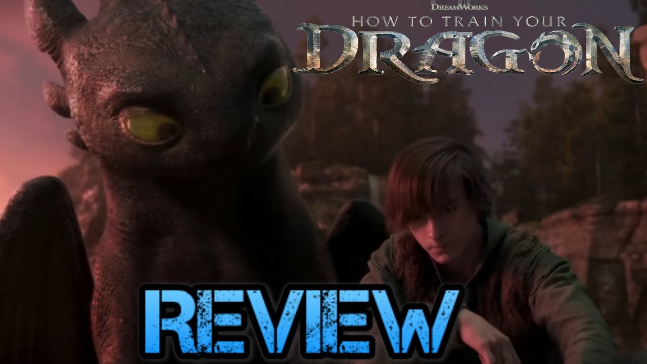 How to Train Your Dragon - Review A Decent Live-Action DreamWorks Remake