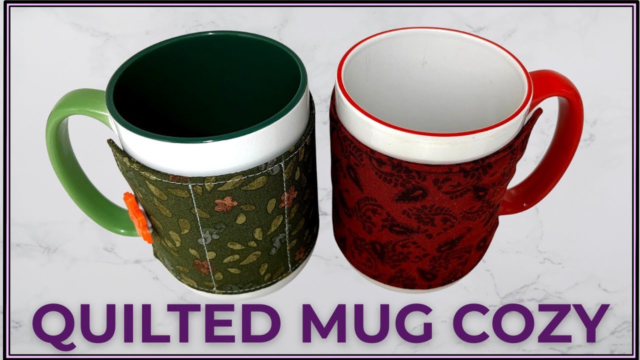 Easy Quilted Mug Cozy/Beginner Friendly Sewing Project