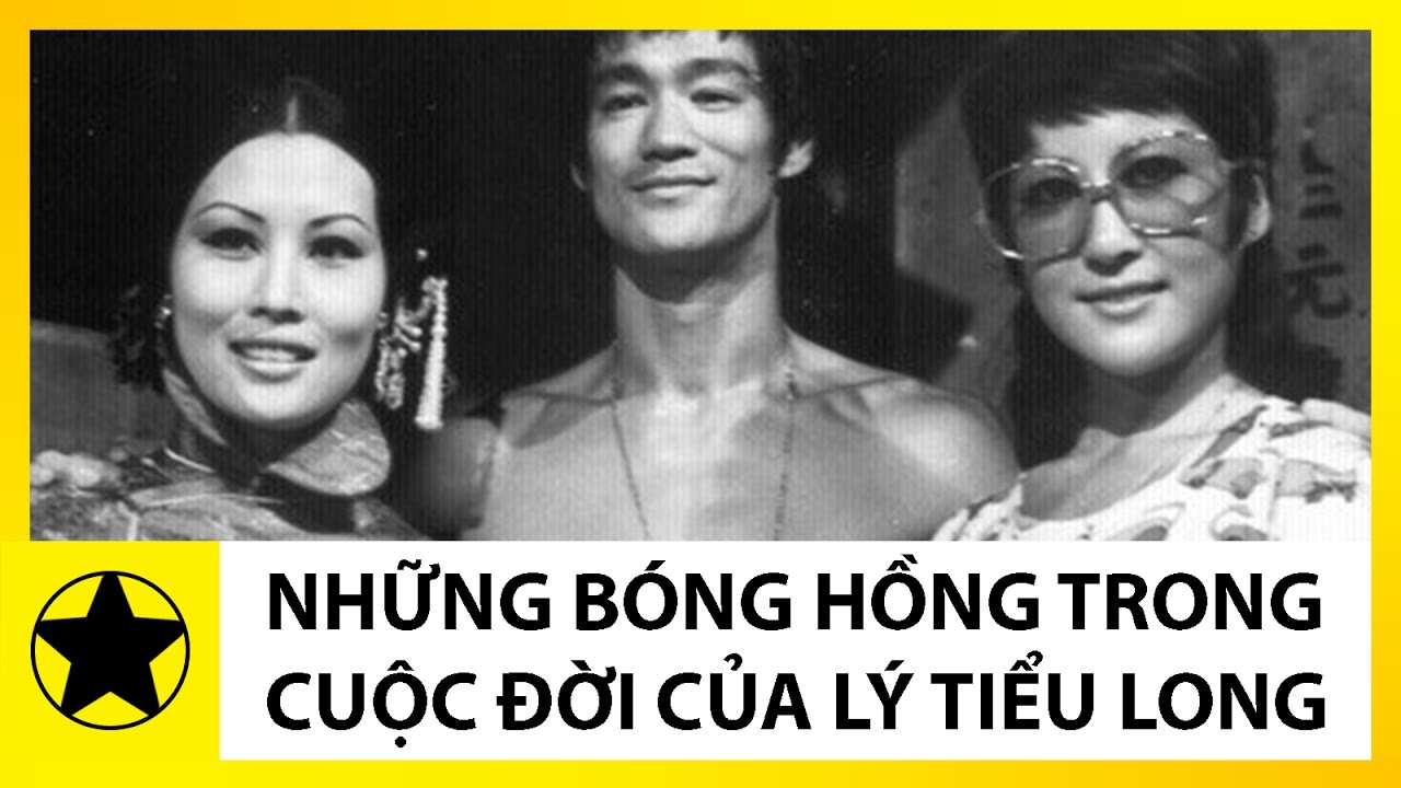 Những Bóng Hồng Trong Cuộc Đời Huyền Thoại Lý Tiểu Long