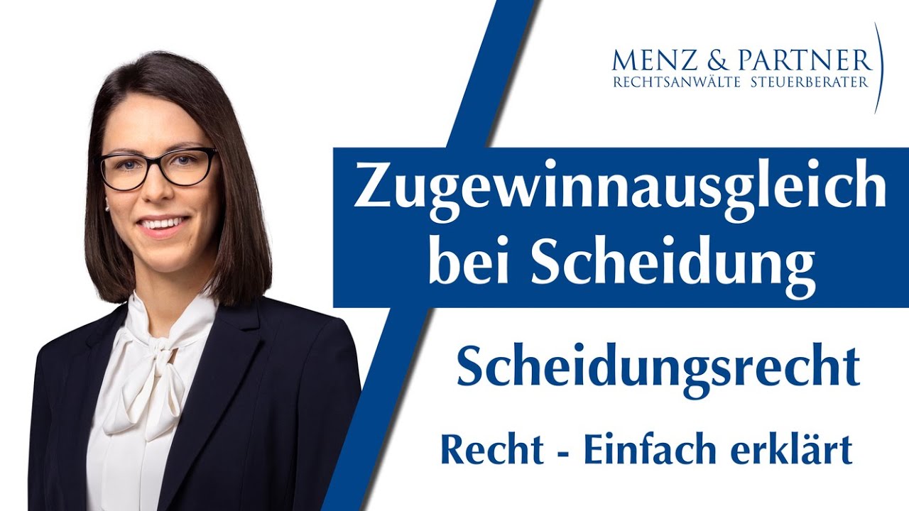 Der Zugewinnausgleich bei Scheidung | Scheidungsrecht | Menz & Partner