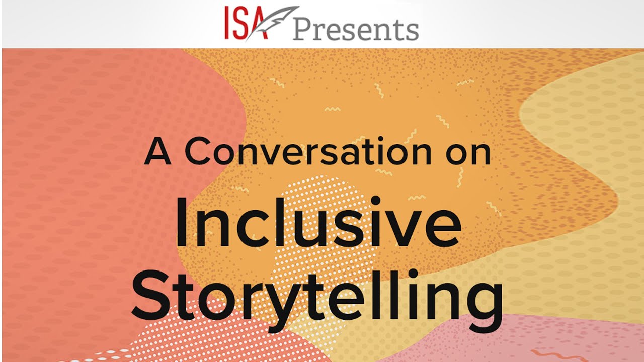 ISAPresents: A Conversation on Inclusive Storytelling w/ Ashwini Prasad & Diane J. Wright