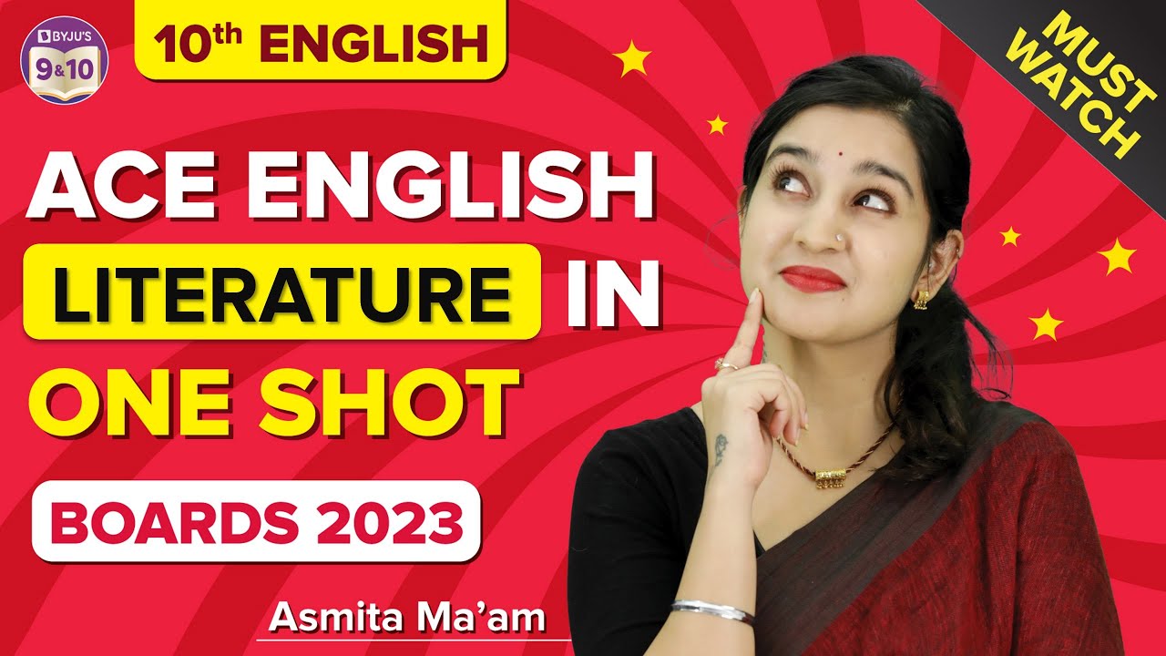ACE ENGLISH LITERATURE IN ONE SHOT 🎯 MUST WATCH FOR CLASS 10 BOARDS 2023 | BYJU'S