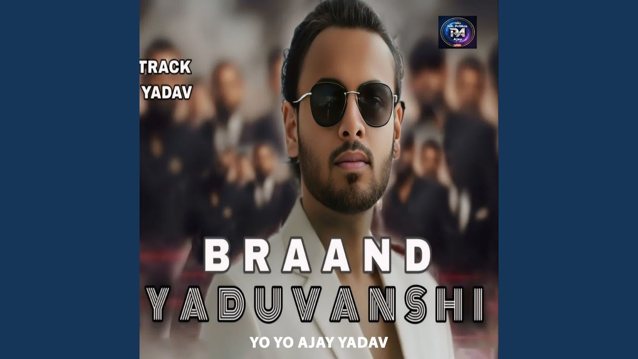 Braand Yaduvanshi