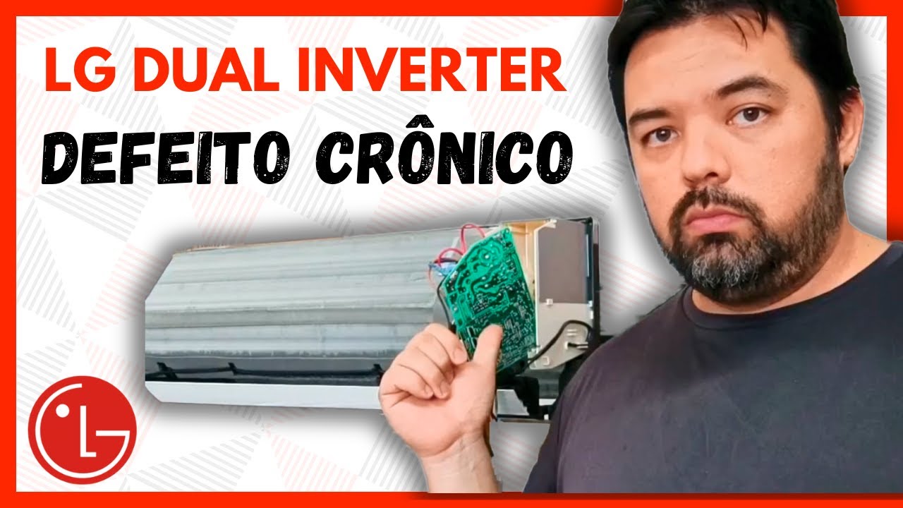 Ar Condicionado LG Dual Inverter - Defeito Comum