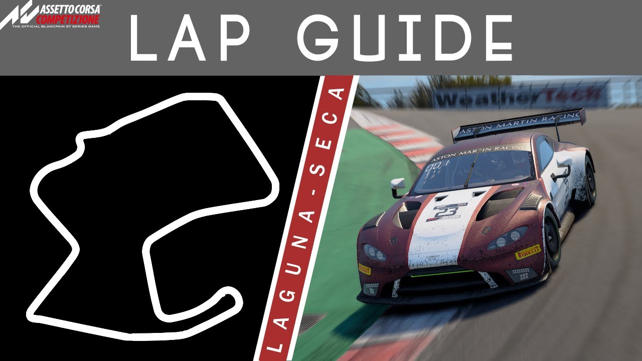 Laguna Seca Lap Guide - Assetto Corsa Competizione