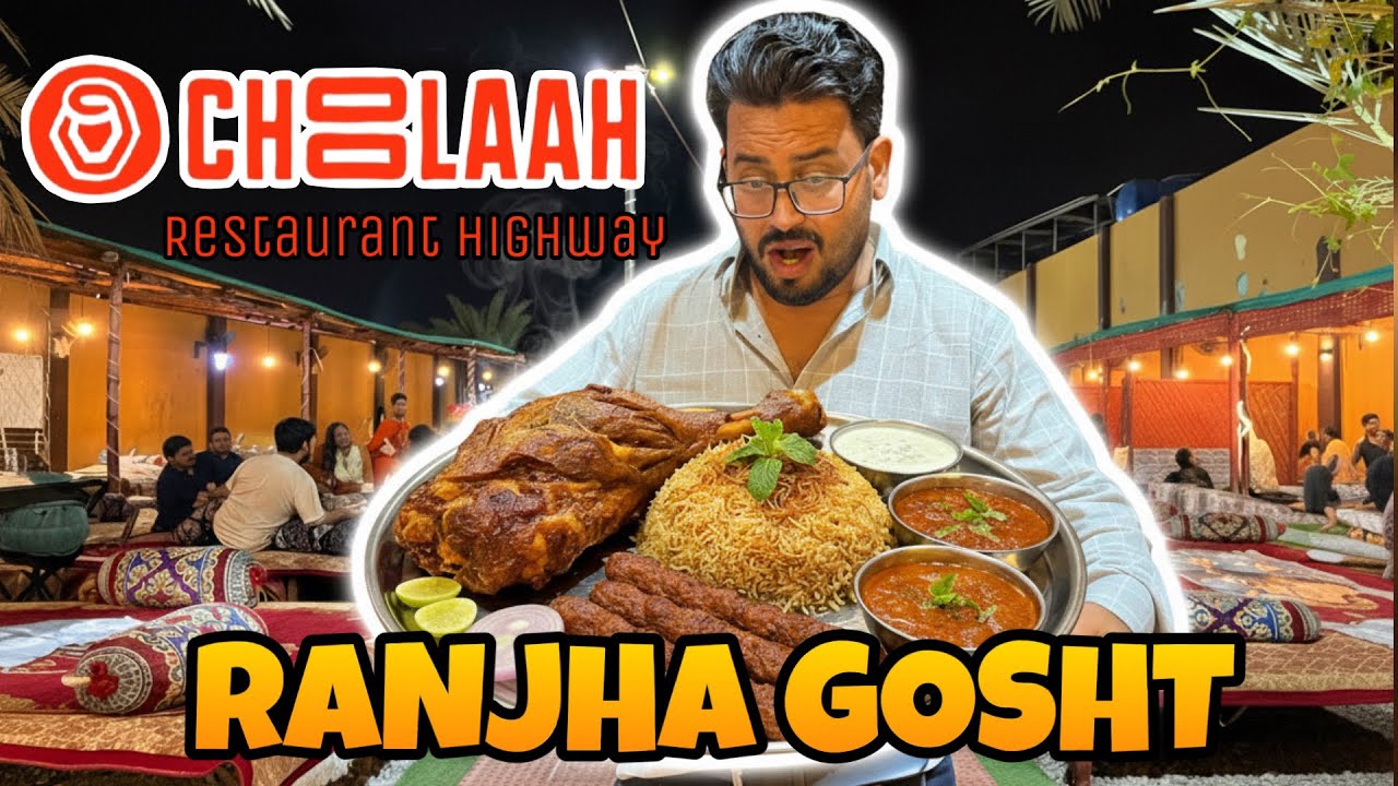 CHOOLAAH RESTURANT | HIGHWAY 1st VLOG | PLATTERS HI PLATTERS | MUTTON RANJHA GOSHT | QABOOLI PULAO 😋