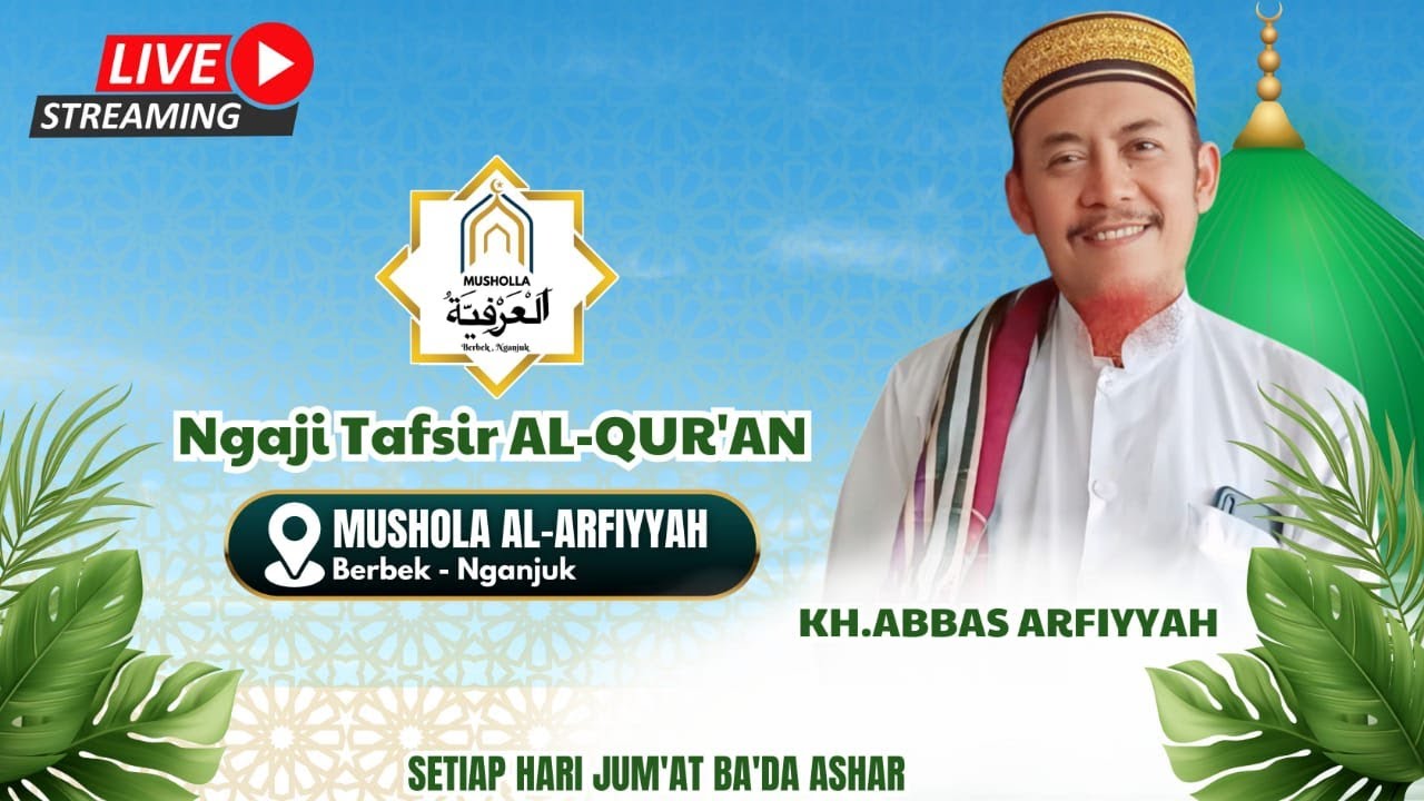 NGAJI TAFSIR (KH. ABBAS ARFIYAH)