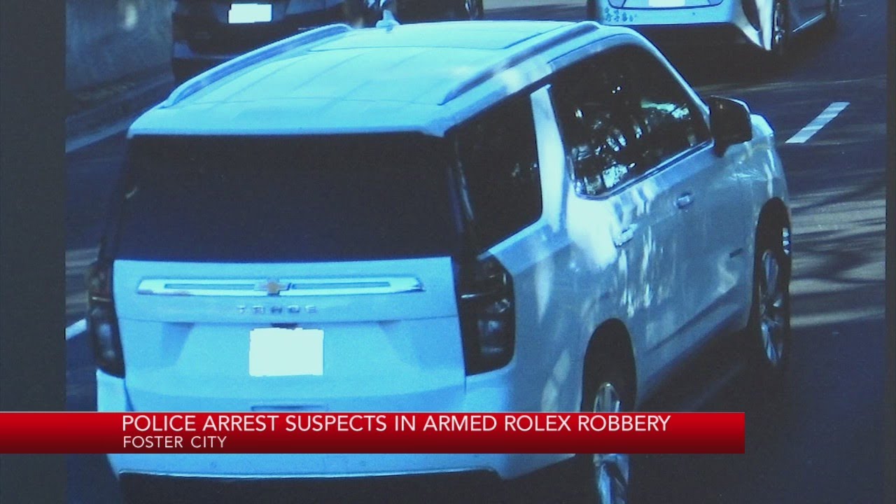 Police arrest suspects in armed robbery of $30K Rolex watch in Foster City