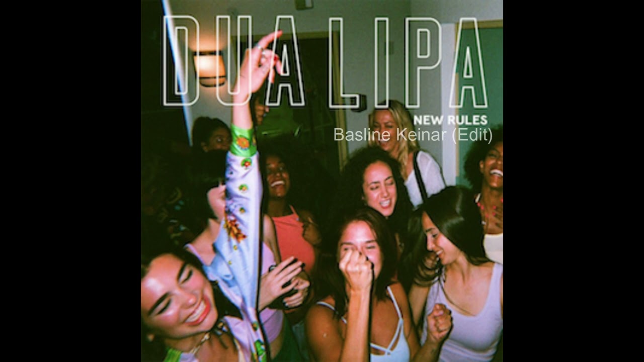 Dua Lipa - New Rules [Basline Keinar Edit]