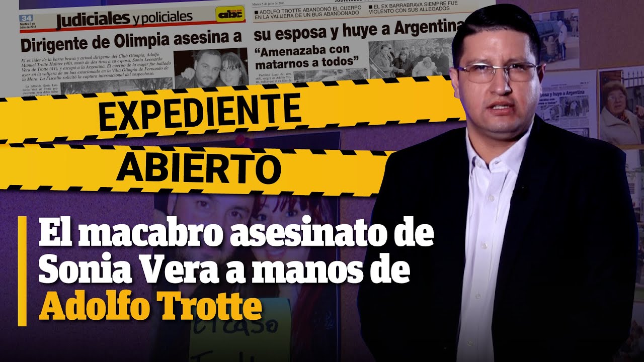 Expediente Abierto: caso Adolfo Trote