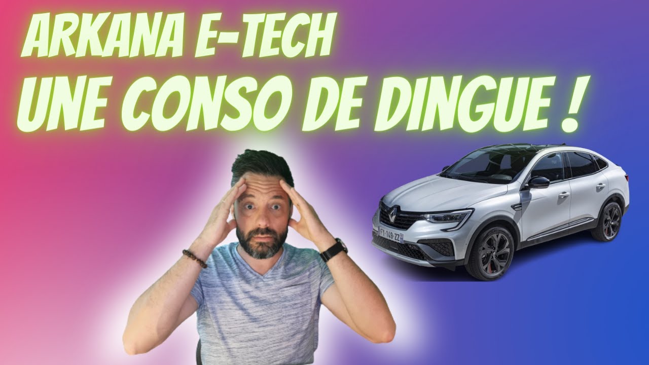ARKANA E-TECH 145 une conso de dingue pour un hybride ???