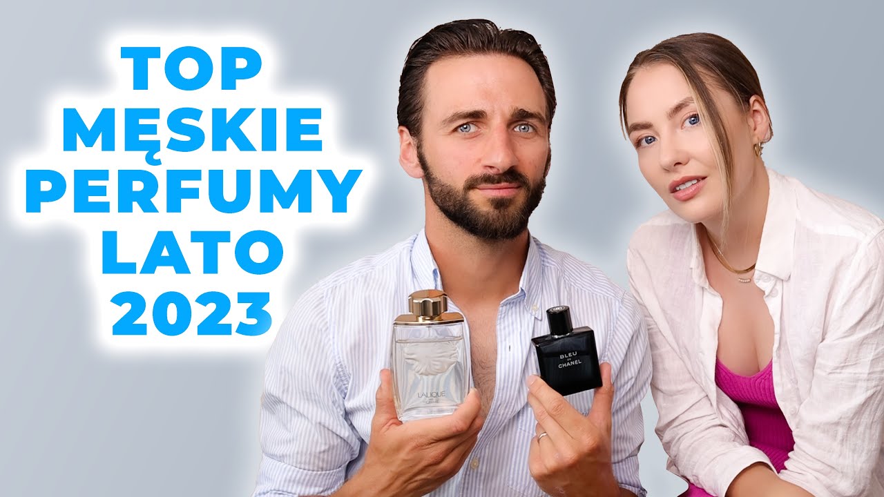10 NAJLEPSZYCH MĘSKICH PERFUM NA LATO (2023) | świeże i niezawodne na ciepłą pogodę