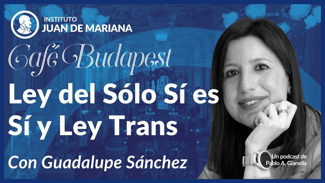 Café Budapest - Ley del Sólo Sí es Sí y Ley Trans - con Guadalupe Sánchez